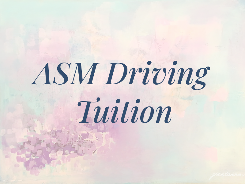 ASM Driving Tuition