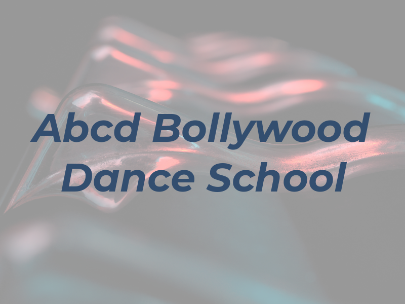 Abcd Bollywood Dance School