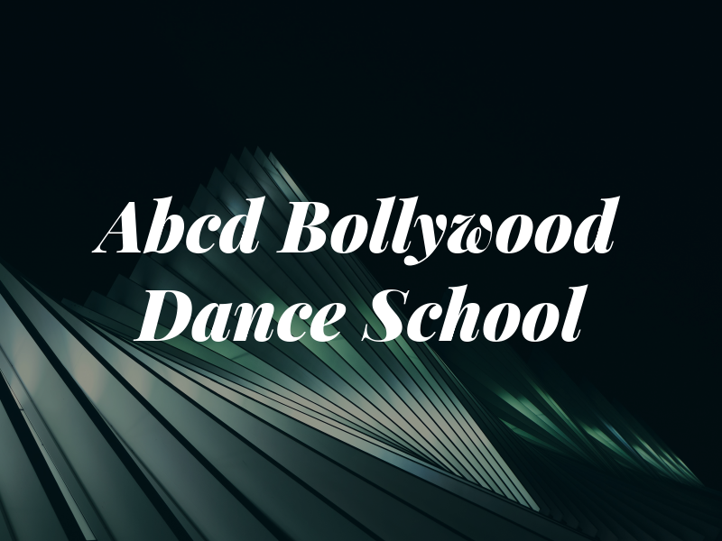 Abcd Bollywood Dance School