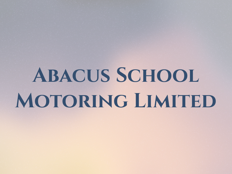 Abacus School of Motoring Limited