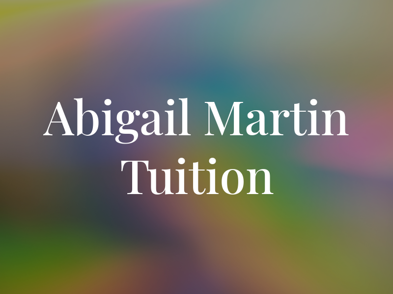 Abigail Martin Tuition