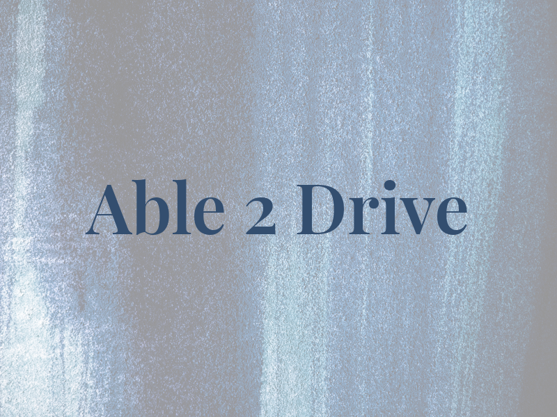 Able 2 Drive