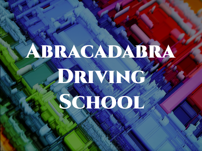 Abracadabra Driving School