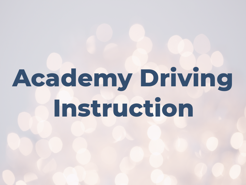 Academy Driving Instruction