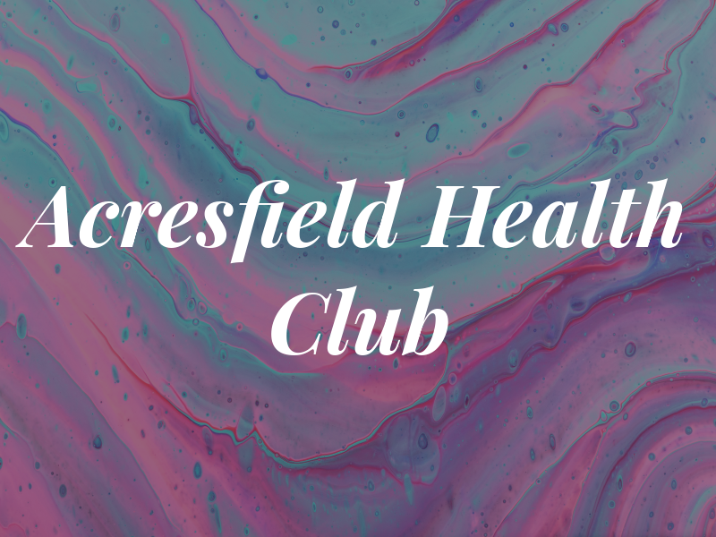 Acresfield Health Club & Spa