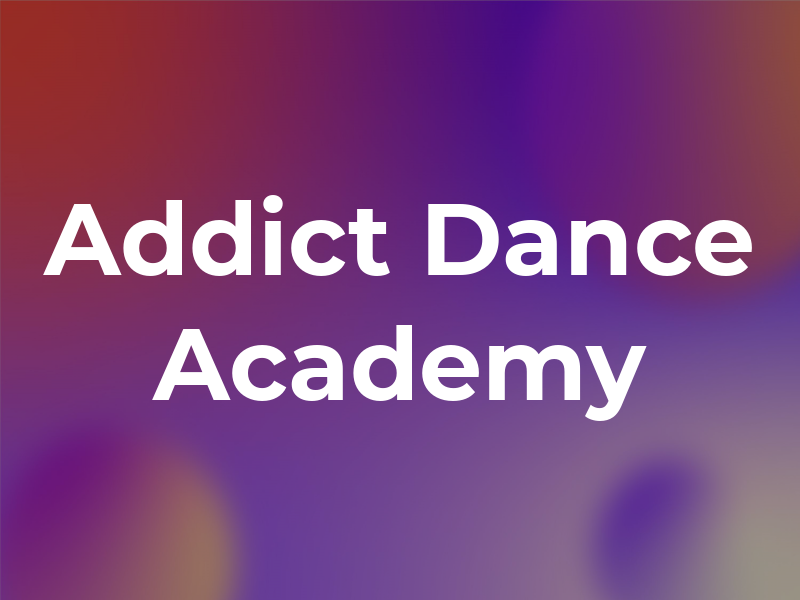 Addict Dance Academy