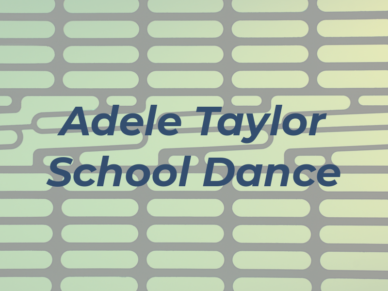 Adele Taylor School of Dance