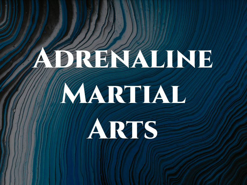 Adrenaline Martial Arts