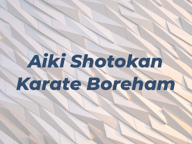 Aiki Shotokan Karate in Boreham