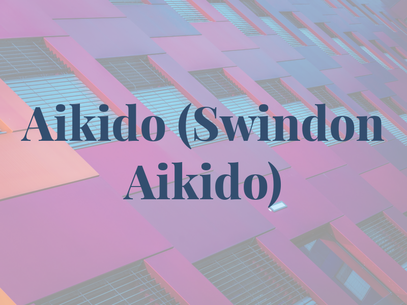 Aikido (Swindon Ki Aikido)