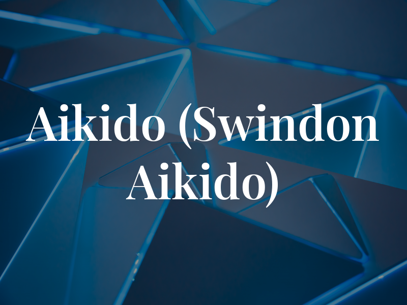 Aikido (Swindon Ki Aikido)