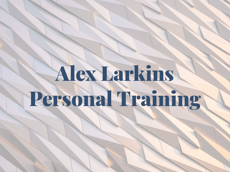 Alex Larkins Personal Training
