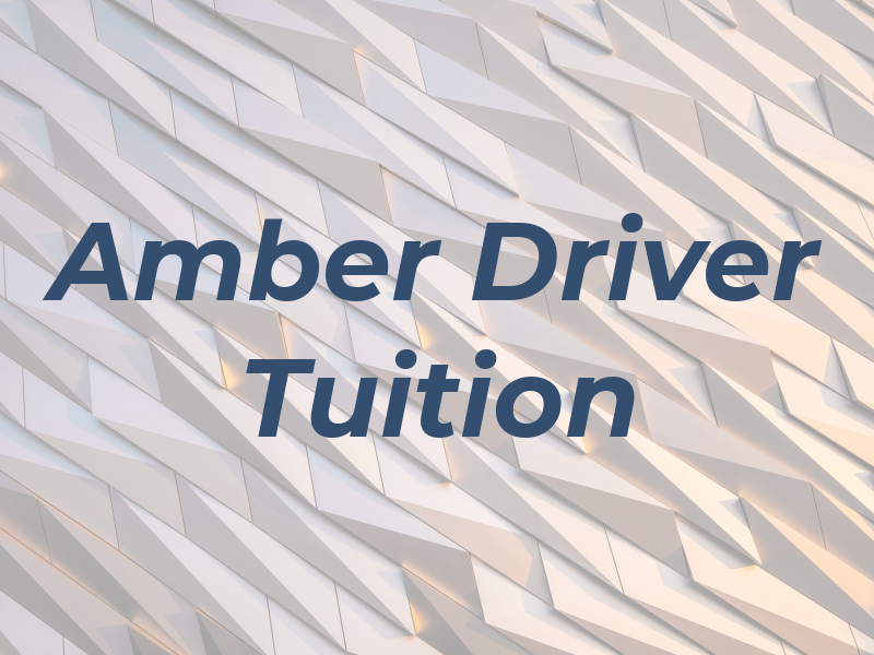 Amber Driver Tuition