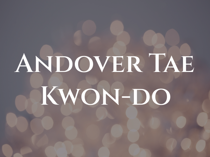 Andover Tae Kwon-do
