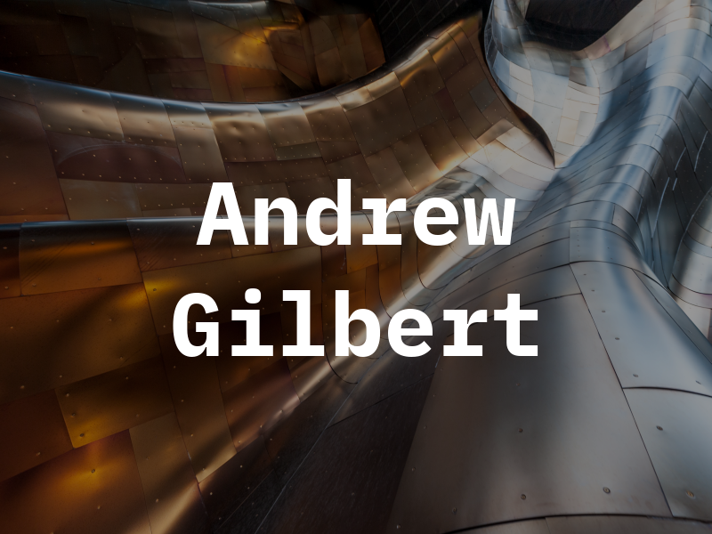 Andrew Gilbert