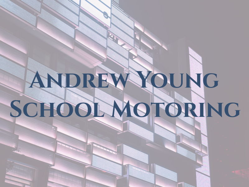 Andrew Young School Of Motoring