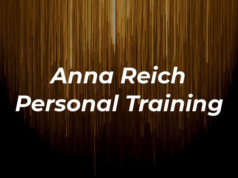 Anna Reich Personal Training