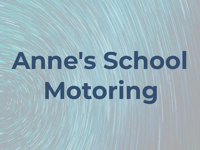 Anne's School Of Motoring