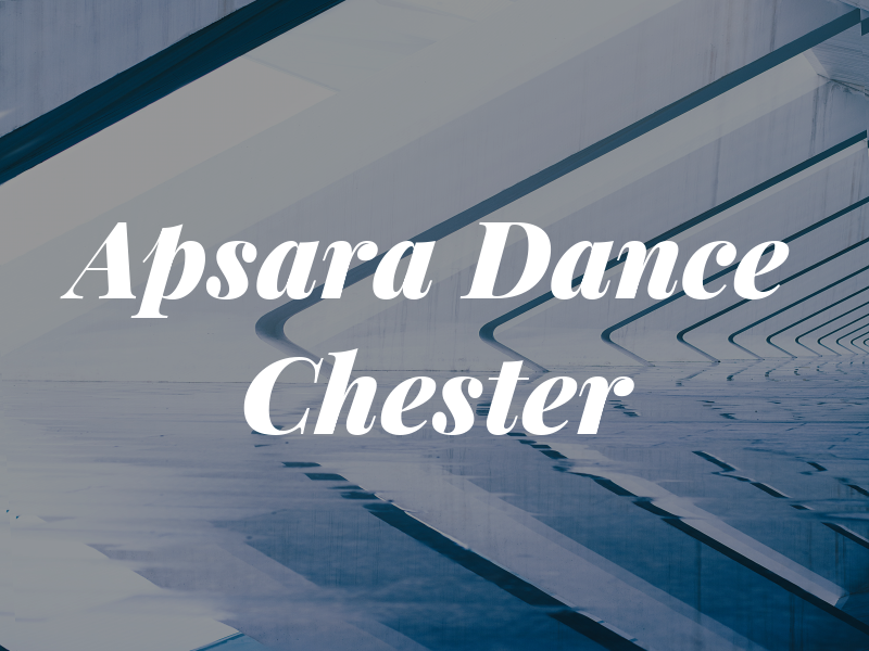 Apsara Dance Chester