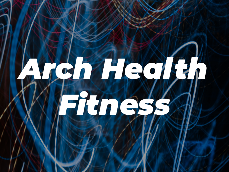 Arch Health & Fitness