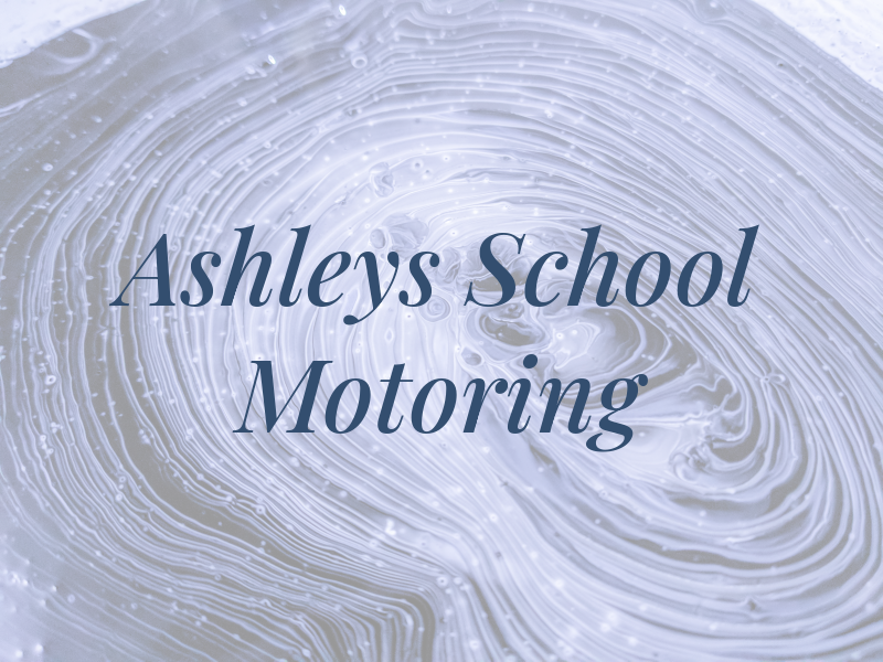 Ashleys School Of Motoring