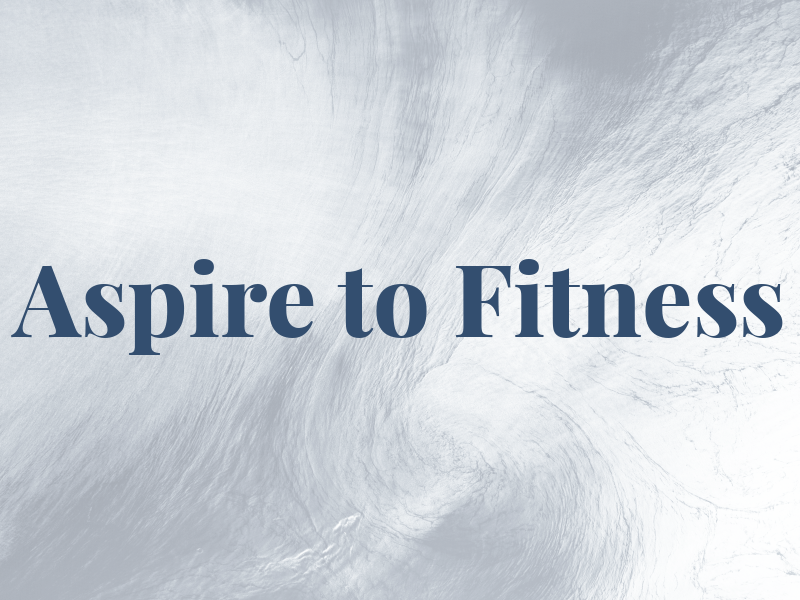 Aspire to Fitness