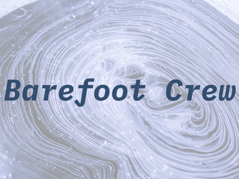 Barefoot Crew