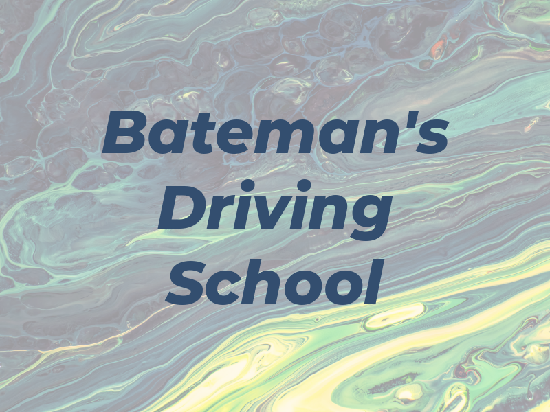 Bateman's Driving School Ltd
