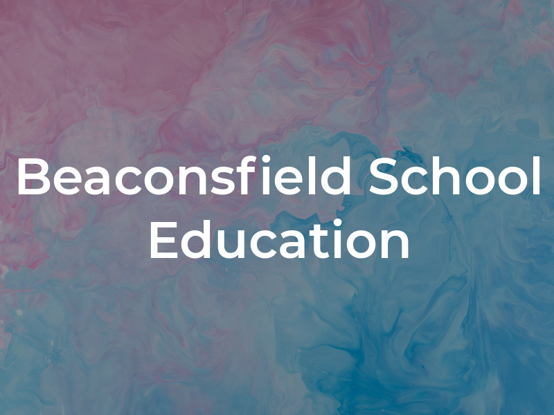 Beaconsfield School of Education