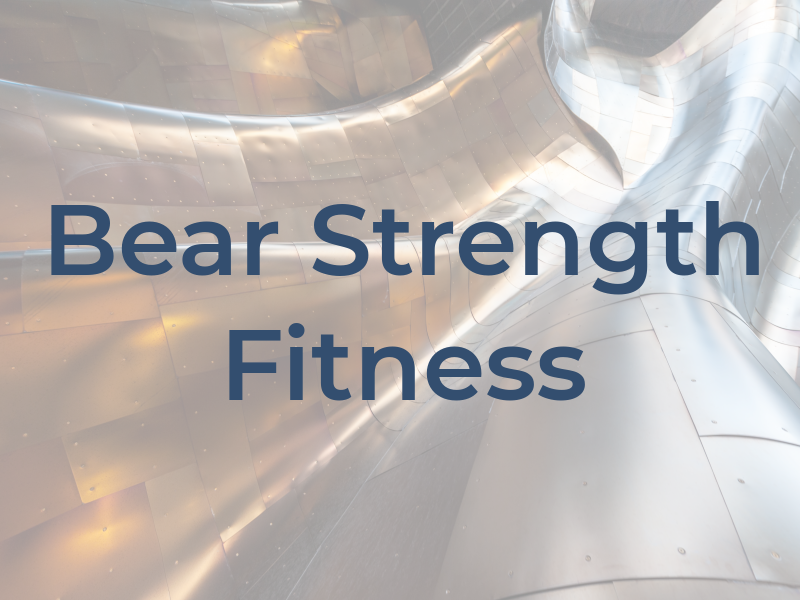 Bear Hug Strength & Fitness