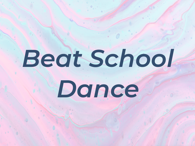 Beat School of Dance