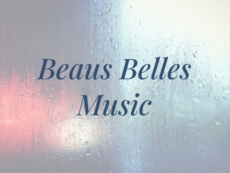 Beaus and Belles Music