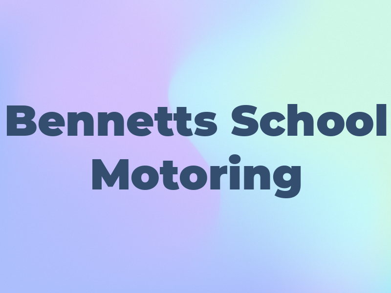 Bennetts School of Motoring