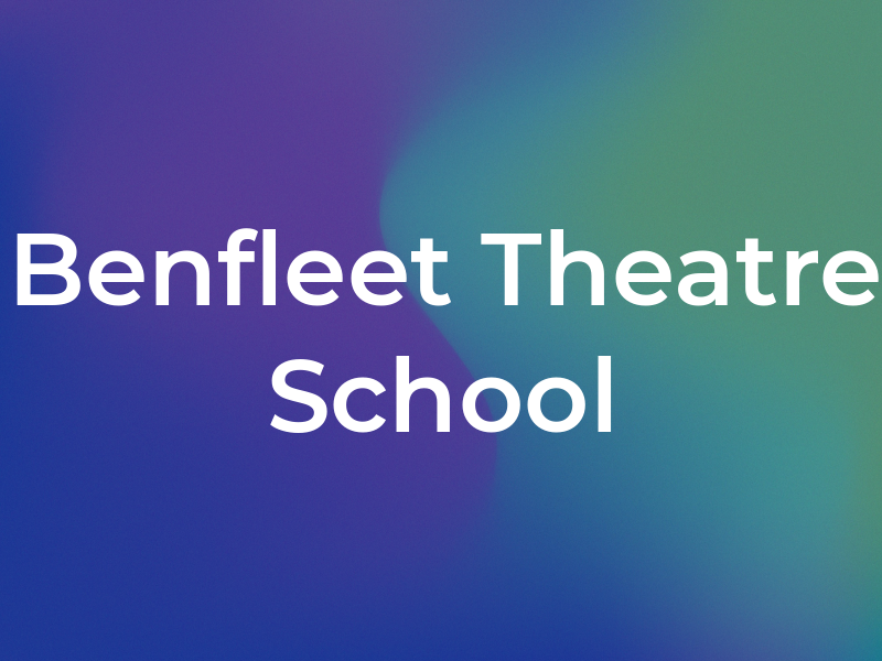 Benfleet Theatre School