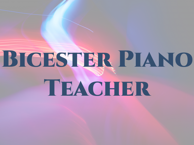 Bicester Piano Teacher