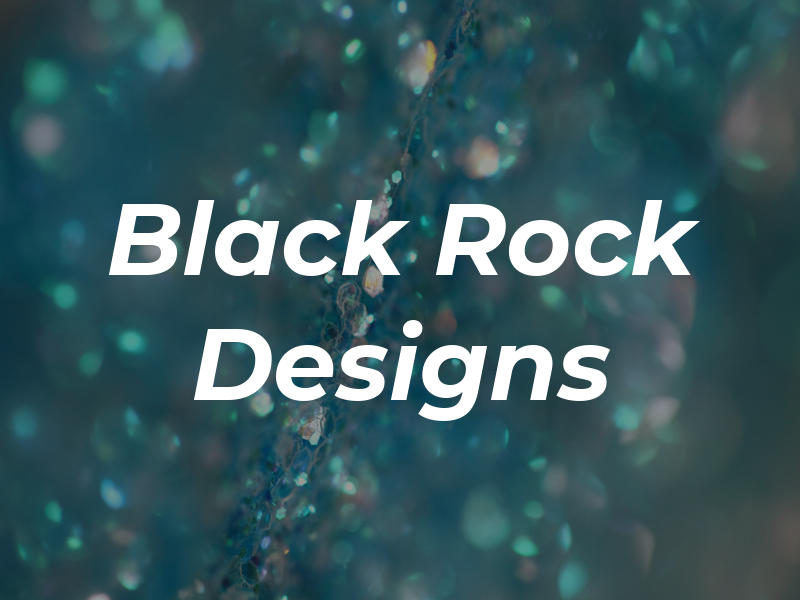 Black Rock Designs