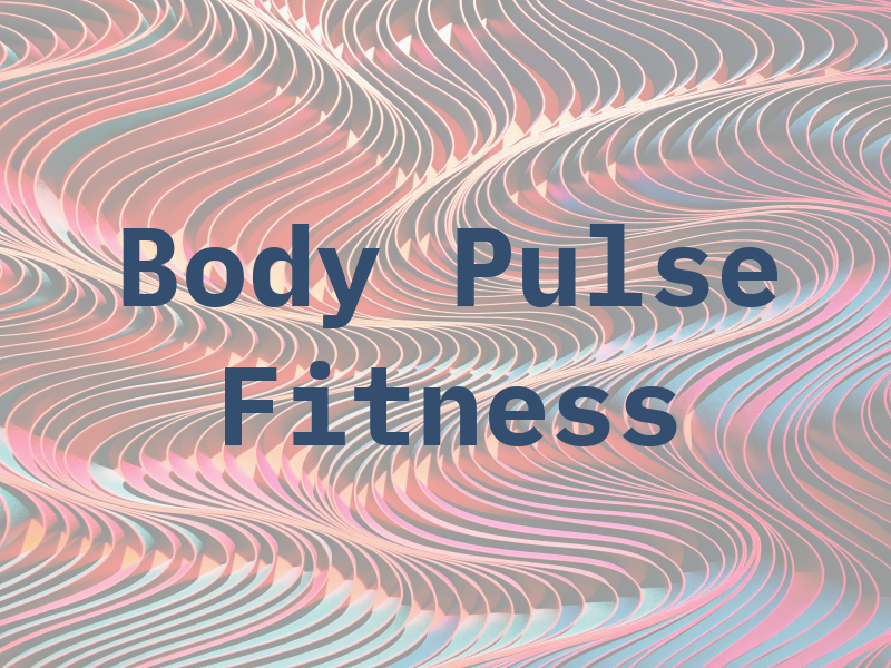 Body Pulse Fitness
