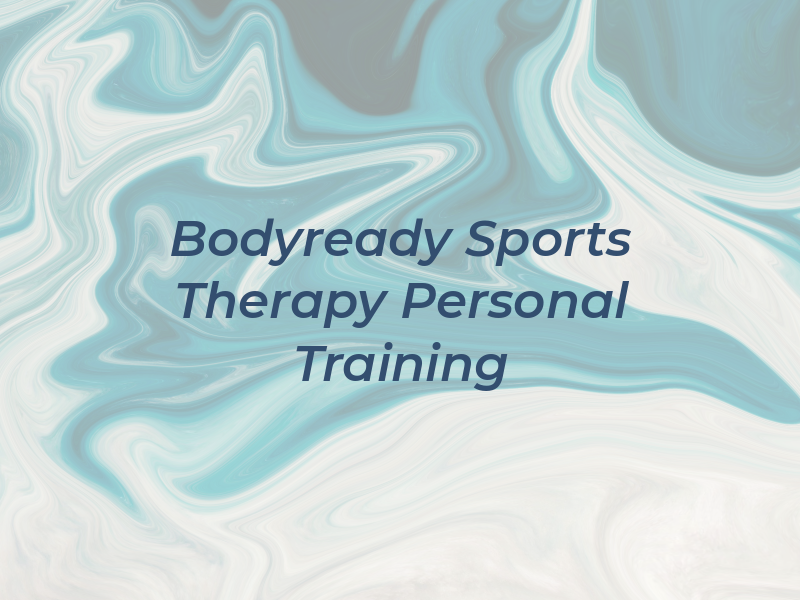 Bodyready Sports Therapy & Personal Training