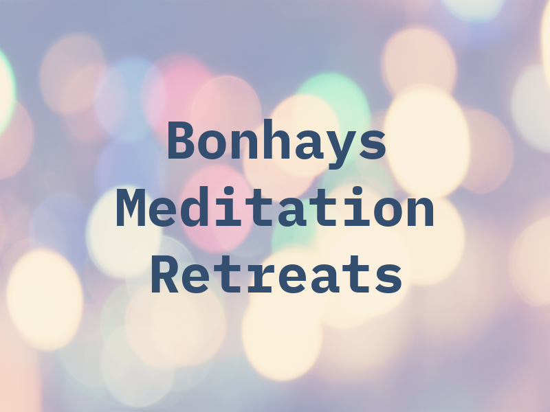 Bonhays Meditation and Retreats