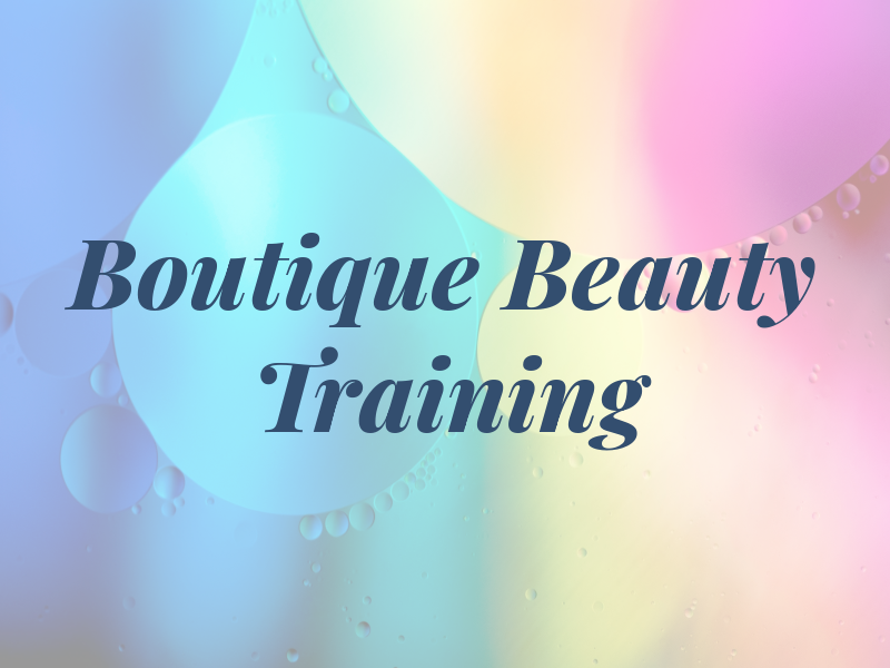 Boutique Beauty and Training