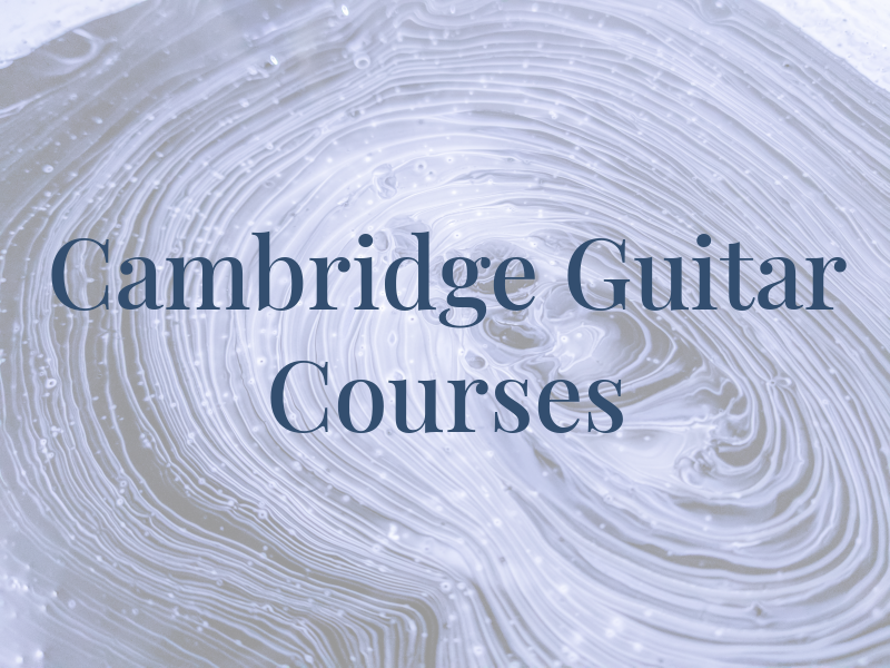Cambridge Guitar Courses