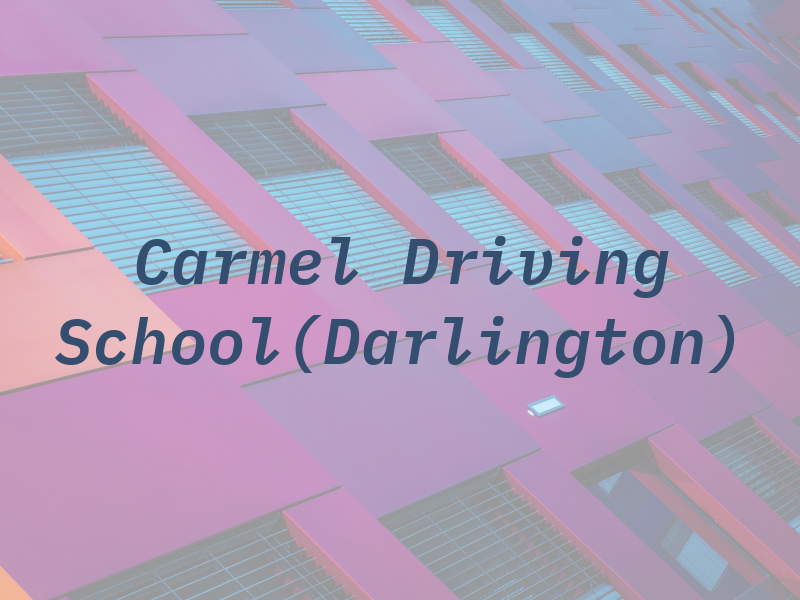 Carmel Driving School(Darlington)