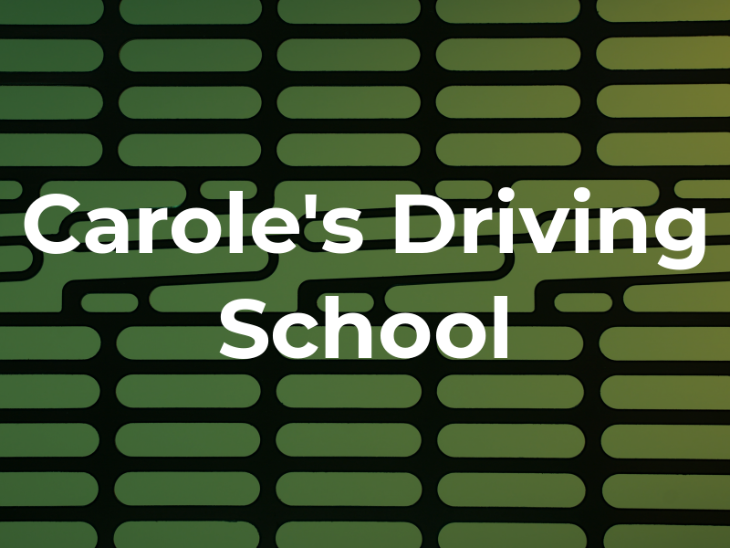 Carole's Driving School