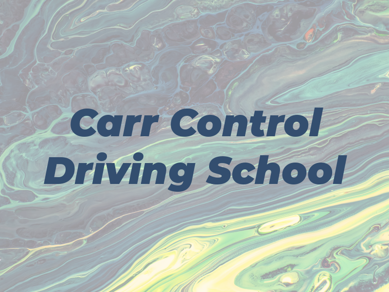 Carr Control Driving School