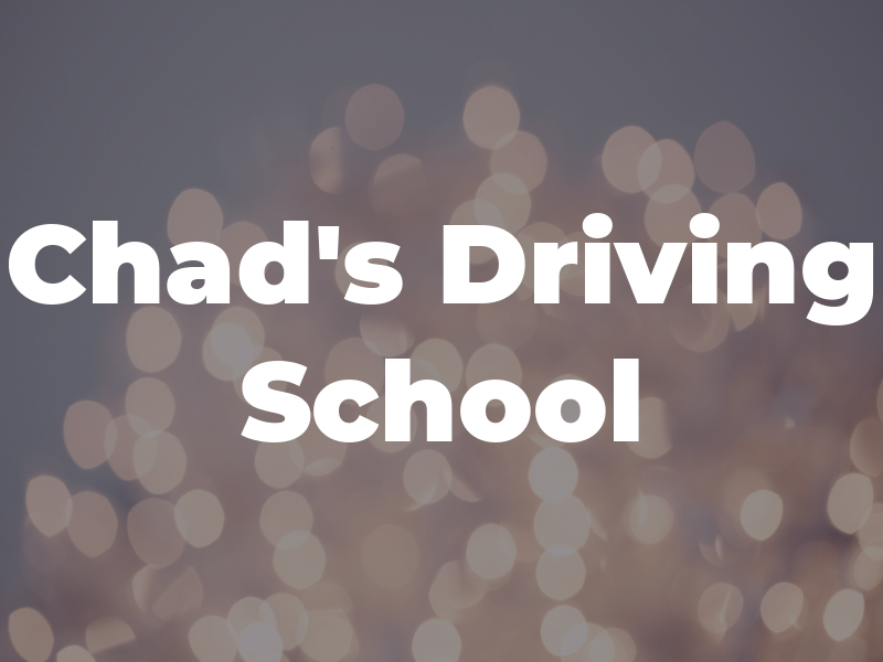 Chad's Driving School