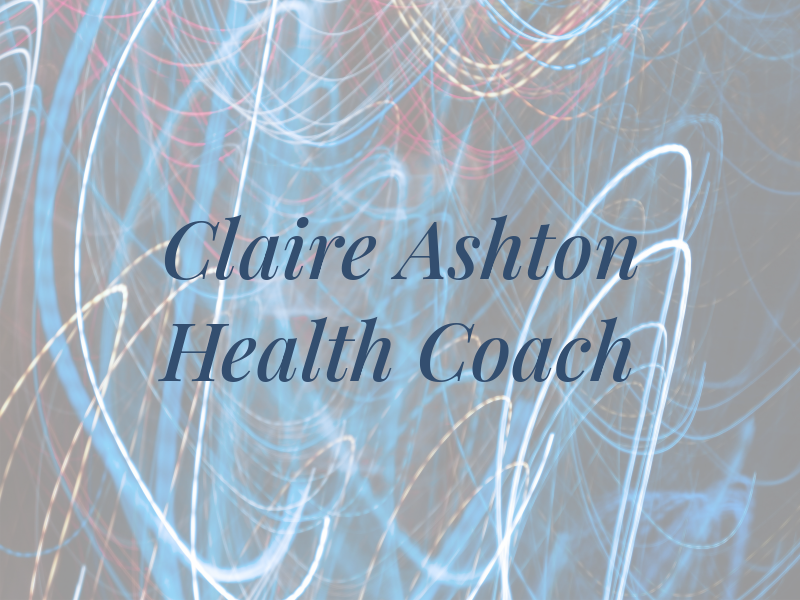 Claire Ashton Health Coach