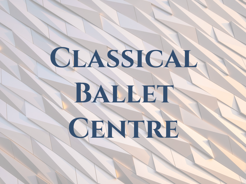 Classical Ballet Centre