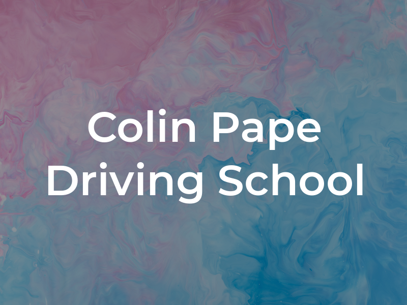 Colin Pape Driving School