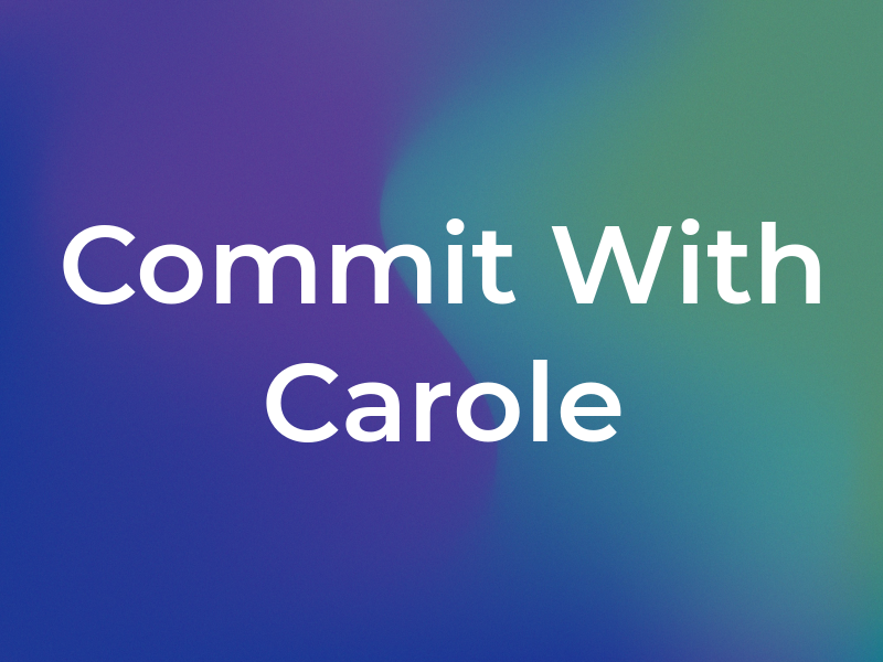 Commit to Get Fit With Carole