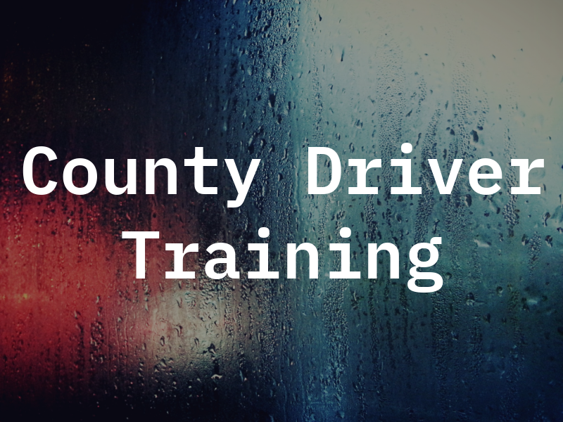 County Driver Training